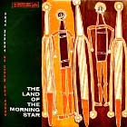 THE LAND OF THE MORNING STAR -Songs and Music of Arnhem Land