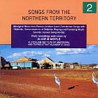 SONGS FROM THE NORTHERN TERRITORY 2 -Eastern Arnhem Land